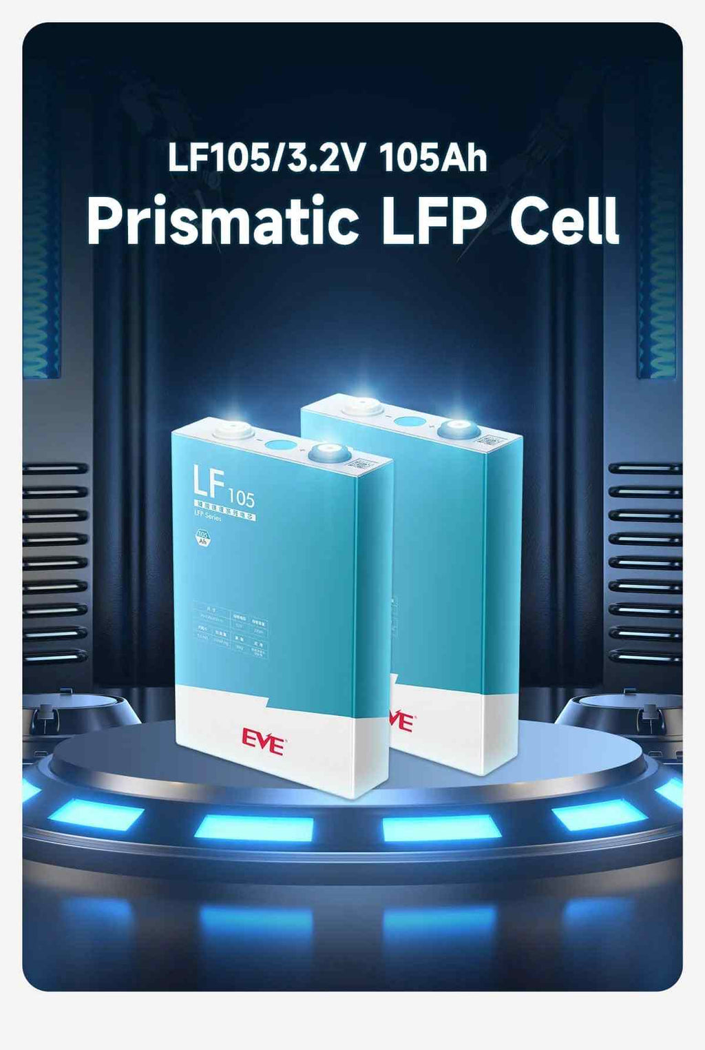 3.2V 105Ah LiFePO4 LFP battery cells for DIY 12V, 24V, 36V, 48V etc